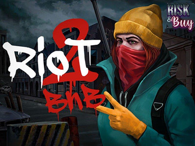 Riot 2- Burn and Blow
